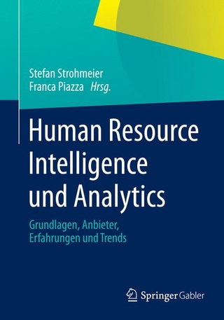 Human Resource Intelligence und Analytics - Stefan Strohmeier; Franca Piazza