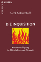 Die Inquisition: Ketzerverfolgung in Mittelalter und Neuzeit (Beck'sche Reihe)