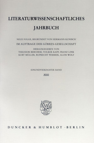 Literaturwissenschaftliches Jahrbuch. - Theodor Berchem; Volker Kapp; Kurt Müller; Ruprecht Wimmer; Alois Wolf; Franz Link