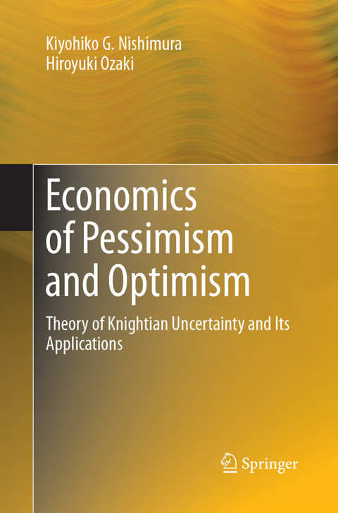 Economics of Pessimism and Optimism - Kiyohiko G. Nishimura, Hiroyuki Ozaki