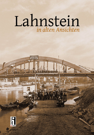 Lahnstein in alten Ansichten - Bernd Geil