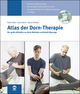 Atlas der Dorn-Therapie: Der große Bildatlas zur Dorn-Methode und Breuß-Massage: Der große Bildatlas zur Dorn-Methode und Breuss-Massage
