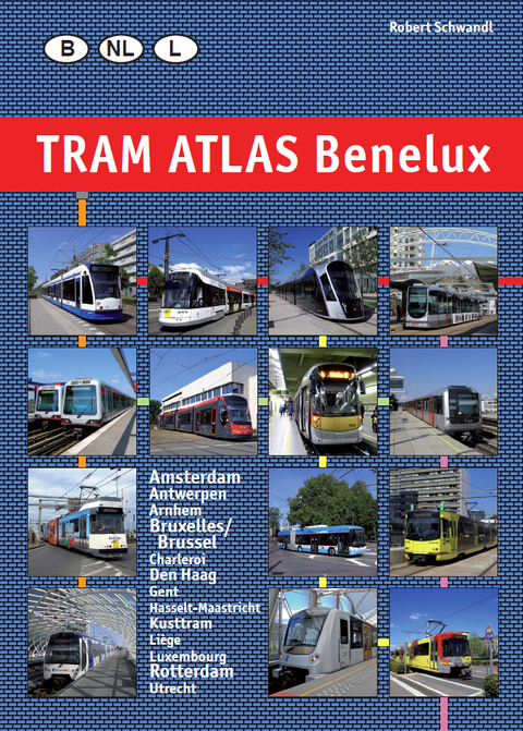Tram Atlas Benelux - Robert Schwandl