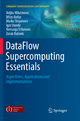 DataFlow Supercomputing Essentials - Veljko Milutinovic; Milos Kotlar; Marko Stojanovic; Igor Dundic; Nemanja Trifunovic; Zoran Babovic