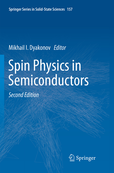 Spin Physics in Semiconductors - 