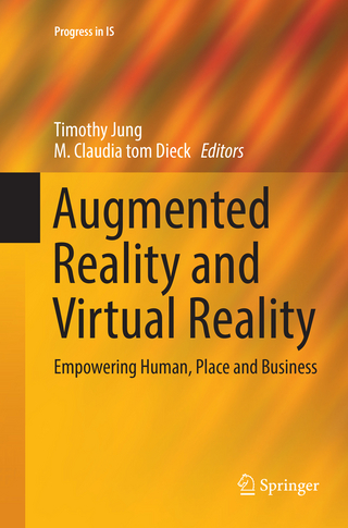 Augmented Reality and Virtual Reality - Timothy Jung; M. Claudia tom Dieck