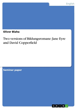 Two versions of Bildungsromane: Jane Eyre and David Copperfield - Oliver Blaha
