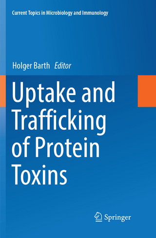 Uptake and Trafficking of Protein Toxins - Holger Barth