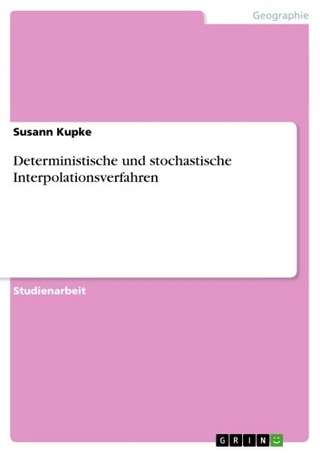 Deterministische und stochastische Interpolationsverfahren - Susann Kupke