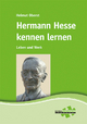 Hermann Hesse kennen lernen: Leben und Werk