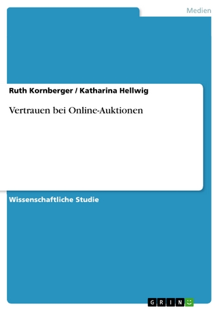 Vertrauen bei Online-Auktionen - Ruth Kornberger; Katharina Hellwig