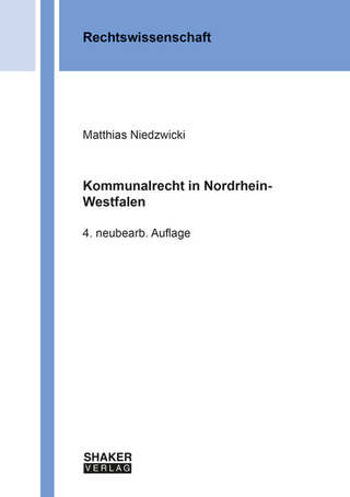 Kommunalrecht in Nordrhein-Westfalen - Matthias Niedzwicki