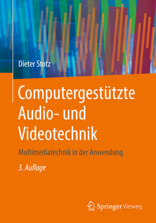 Computergestützte Audio- und Videotechnik - Dieter Stotz