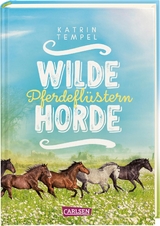 Wilde Horde 2: Pferdeflüstern - Katrin Tempel