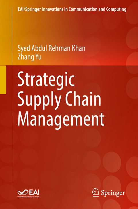 Strategic Supply Chain Management - Syed Abdul Rehman Khan, Zhang Yu