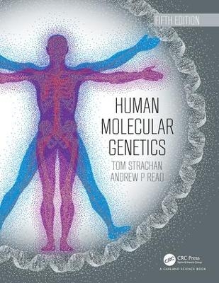 Human Molecular Genetics - Tom Strachan, Andrew Read