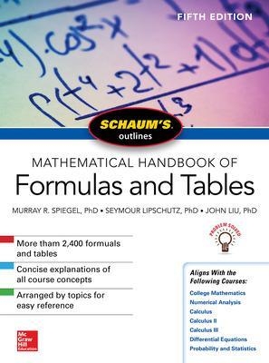 Schaum's Outline of Mathematical Handbook of Formulas and Tables - Seymour Lipschutz, Murray R. Spiegel, John Liu