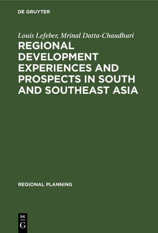 Regional development experiences and prospects in South and Southeast Asia - Louis Lefeber; Mrinal Datta-Chaudhuri