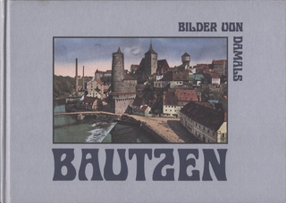 Bautzen - Bilder von damals - Eberhard Schmitt