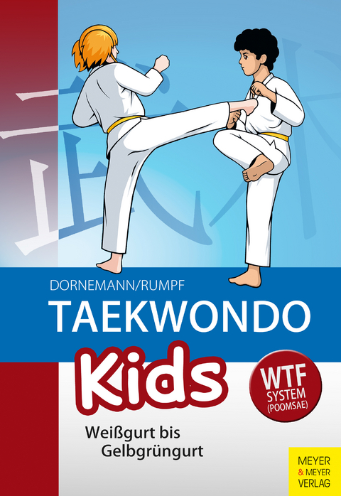 Taekwondo Kids - Wolfgang Rumpf, Volker Dornemann