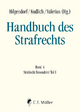 Handbuch des Strafrechts: Band 4: Strafrecht Besonderer Teil I