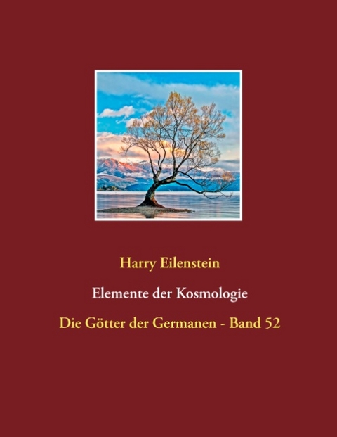 Elemente der Kosmologie - Harry Eilenstein