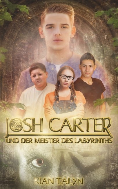 Josh Carter und der Meister des Labyrinths - Kian Talyn