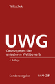 UWG Gesetz gegen den unlauteren Wettbewerb: Gesetz gegen den unlauteren Wettbewerb (Sonderausgabe)