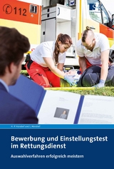 Bewerbung und Einstellungstest im Rettungsdienst - Hans-Peter Hündorf, Luisa Hündorf