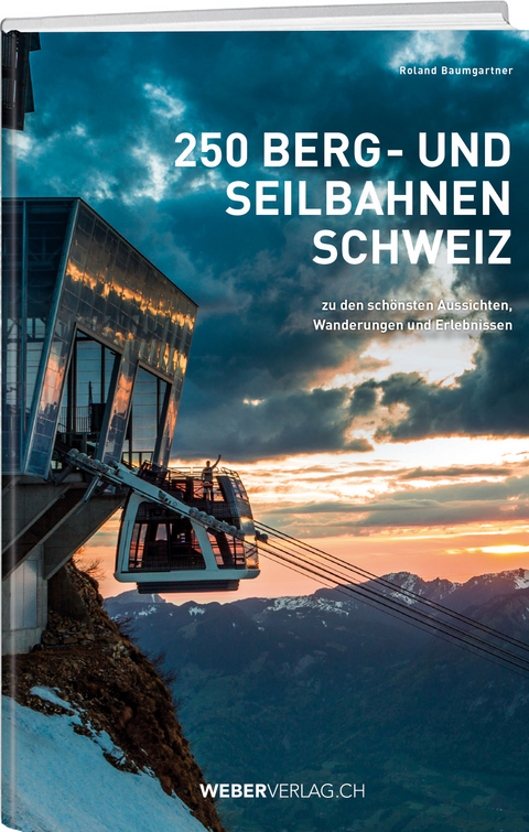 250 Berg- und Seilbahnen Schweiz - Roland Baumgartner