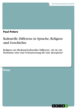 Kulturelle Differenz in Sprache, Religion und Geschichte - Paul Peters