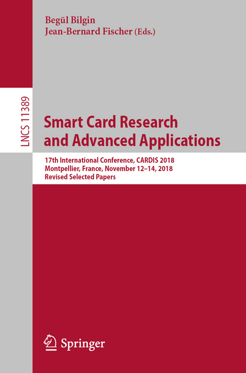 Smart Card Research and Advanced Applications - 