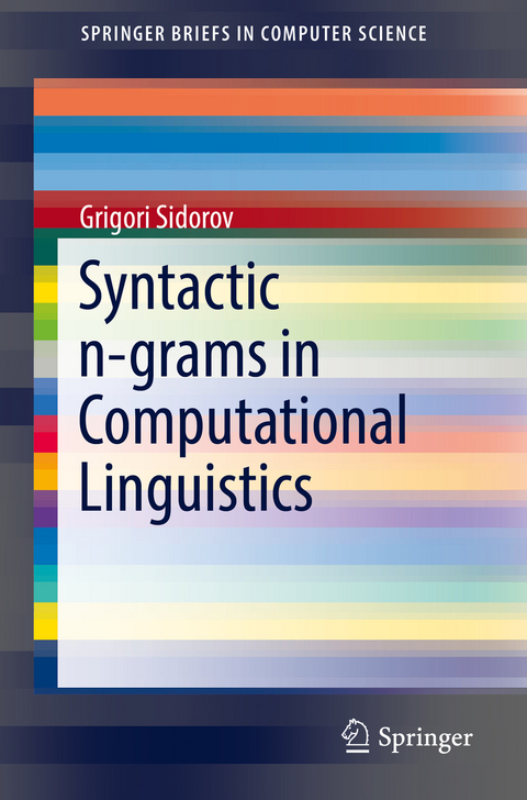 Syntactic n-grams in Computational Linguistics - Grigori Sidorov