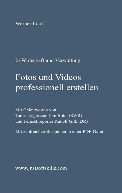 Fotos und Videos professionell erstellen - Werner Lauff