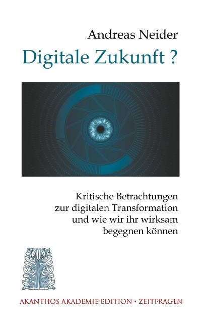 Digitale Zukunft - Andreas Neider