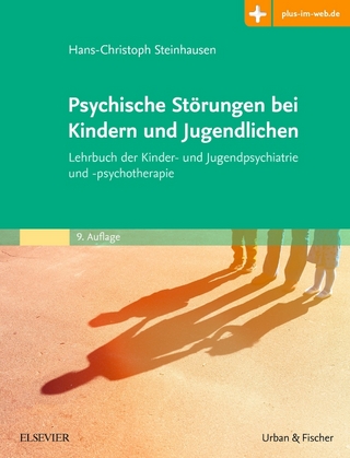 Psychische Störungen bei Kindern und Jugendlichen - Hans-Christoph Steinhausen