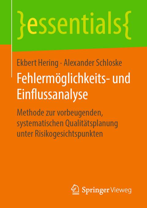 Fehlermöglichkeits- und Einflussanalyse - Ekbert Hering, Alexander Schloske