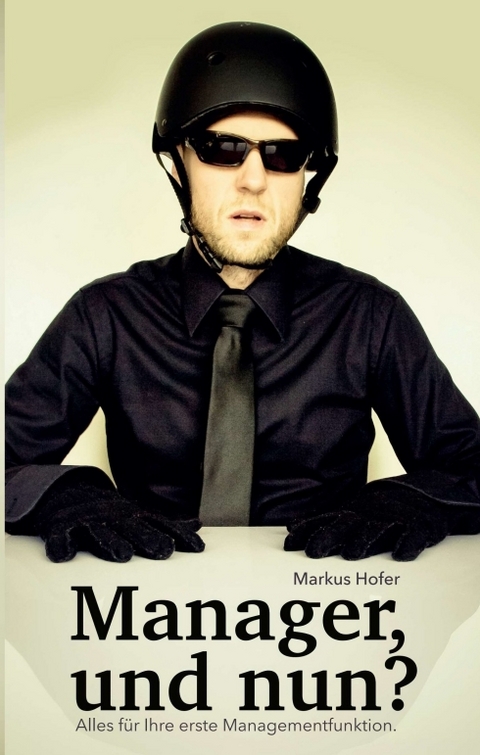 Manager, und nun? - Markus Hofer