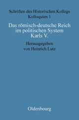 Das römisch-deutsche Reich im politischen System Karls V. - 