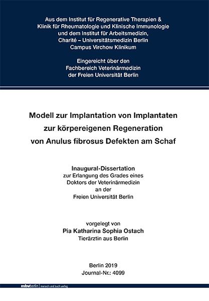 Modell zur Implantation von Implantaten zur körpereigenen Regeneration von Anulus fibrosus Defekten am Schaf - Pia Katharina Sophia Ostach