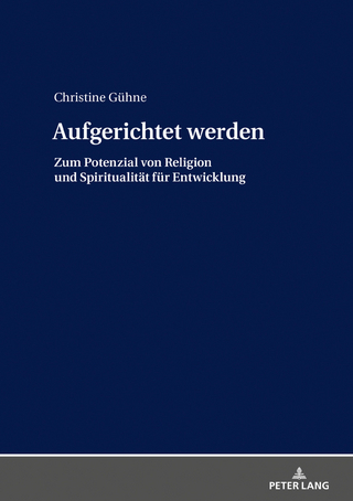 Aufgerichtet werden - Christine Gühne