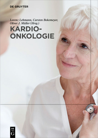 Kardio-Onkologie - Oliver J. Müller; Lorenz Lehmann