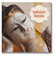 Buddhistische Weisheiten: Geschenkbuch als Inspiration für Seele und Geist.