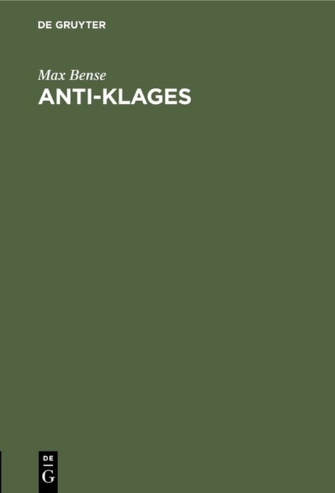 Anti-Klages - Max Bense