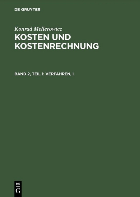 Konrad Mellerowicz: Kosten und Kostenrechnung / Verfahren, I - Konrad Mellerowicz