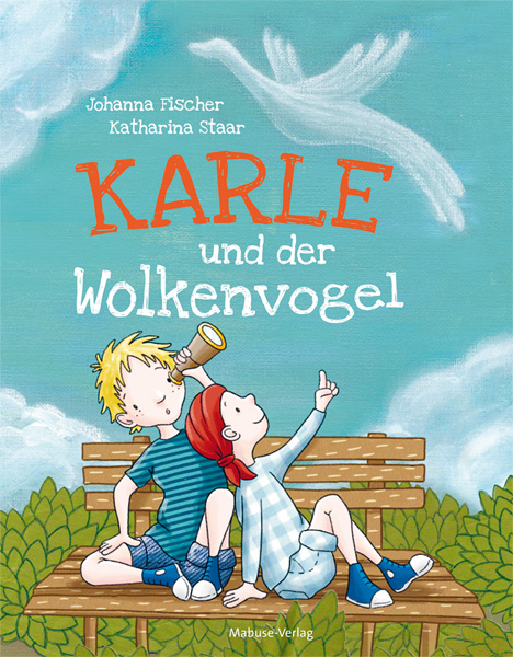 Karle und der Wolkenvogel - Johanna Fischer