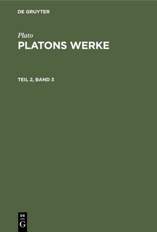 Plato: Platons Werke / Plato: Platons Werke. Teil 2, Band 3 - Friedrich Schleiermacher; Plato