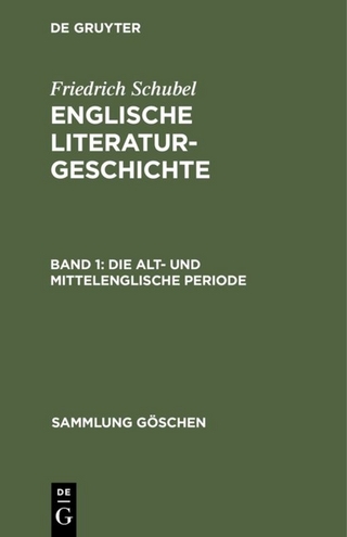 Friedrich Schubel: Englische Literaturgeschichte / Die alt- und mittelenglische Periode - Friedrich Schubel