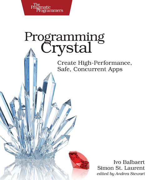Programming Crystal - Ivo Balbaert, Simon St. Laurent