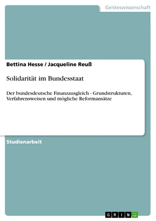 Solidarität im Bundesstaat - Bettina Hesse; Jacqueline Reuß